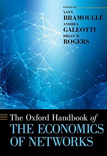 The Oxford Handbook of the Economics of Networks (Oxford Handbook