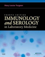 Immunology & Serology in Laboratory Medicine, 4e (Immunology & Serology i – GOOD