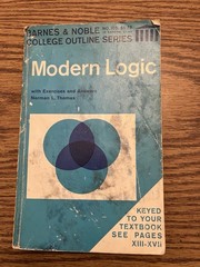 Modern Logic by Norman L. Thomas Barnes & Noble College Outline Series 1966