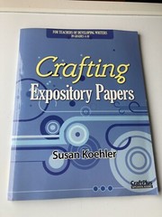 Crafting Expository Papers Developing Writers in Grades 4-10 – Very Good