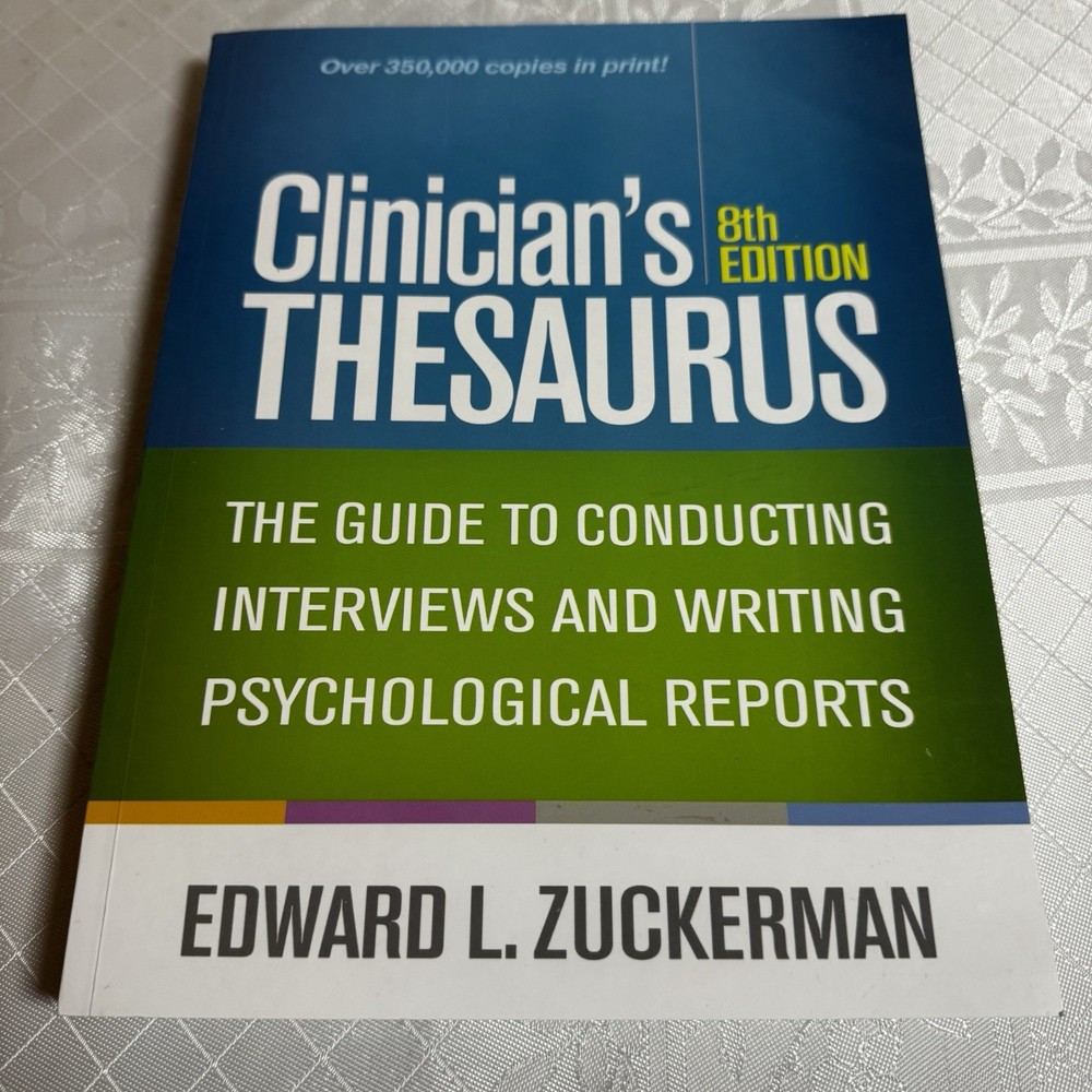 Clinician’s Thesaurus : The Guide to Conducting Interviews and Writing Psycholog