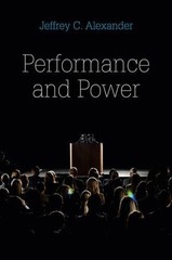 Performance and Power by Jeffrey C. Alexander (English) Paperback Book