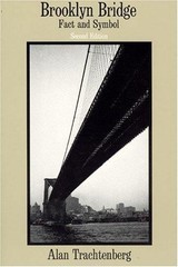 Brooklyn Bridge: Fact and Symbol (Phoenix Book; P828) [PBK] Trachtenberg, Alan