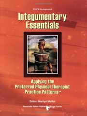 INTEGUMENTARY ESSENTIALS: APPLYING THE PREFERRED PHYSICAL By Moffat Pt Dpt Phd