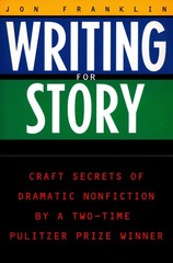 Writing for Story: Craft Secrets of Dramatic Nonfiction (Reference) – paperb…