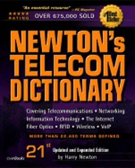 Newton’s Telecom Dictionary by Harry Newton: Used