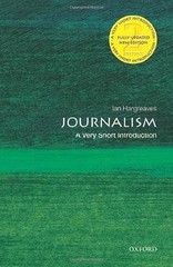 Journalism: A Very Short Introduction (Very Short Introductions