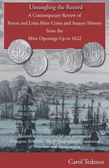 Untangling the Record A contemporary review of Potosi and Lima mint coins