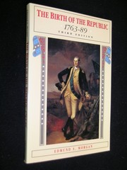 The Birth of the Republic, 1763-89 (The Chicago History of American Civiliza…
