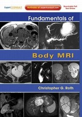 Fundamentals of Body MRI: Expert Consult- Online and Print (Fundamentals of…