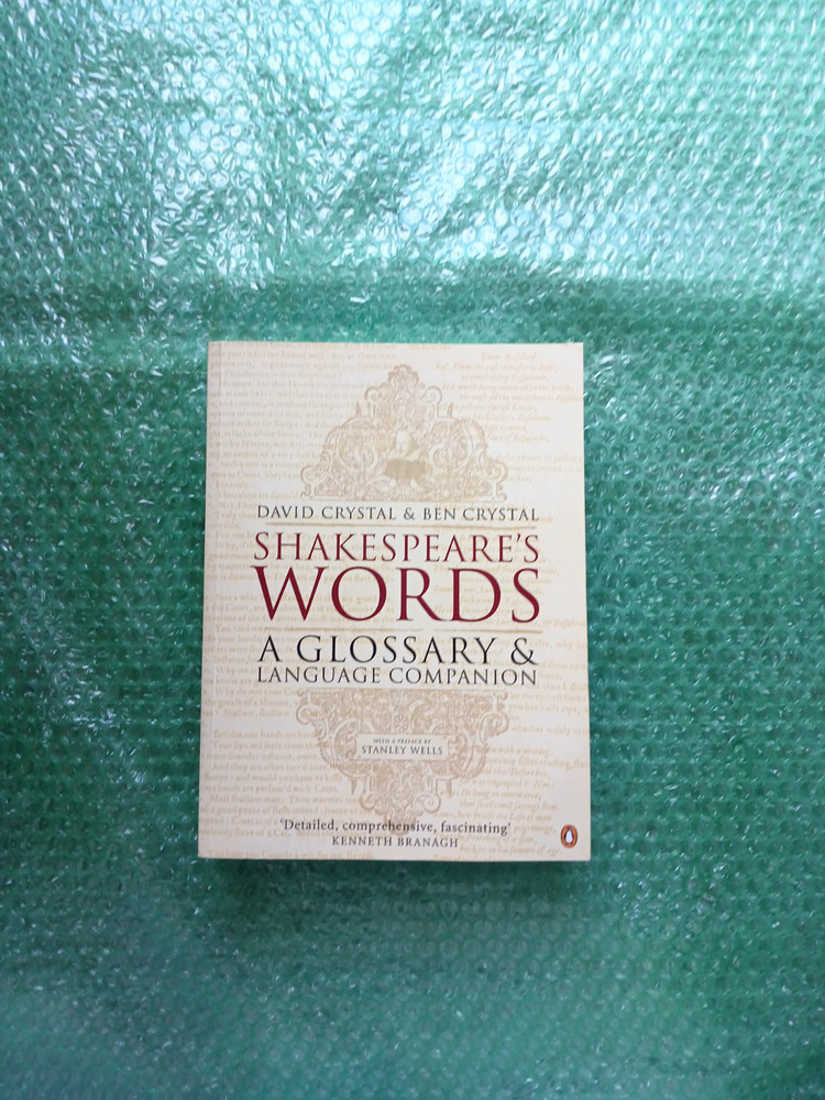 Shakespeare’s Words: A Glossary and Language Companion