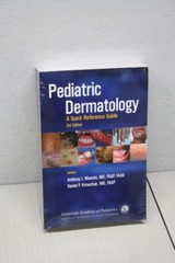 Pediatric Dermatology : A Quick Reference Guide by Anthony Mancini 3rd Ed 2016
