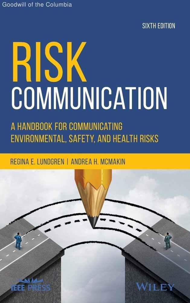 Risk Communication: A Handbook for Communicating Environmental, Safety, and H…