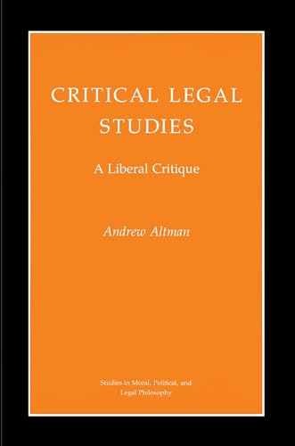 Critical Legal Studies – Paperback, by Altman Andrew – Very Good