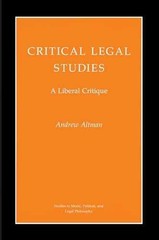 Critical Legal Studies – Paperback, by Altman Andrew – Very Good