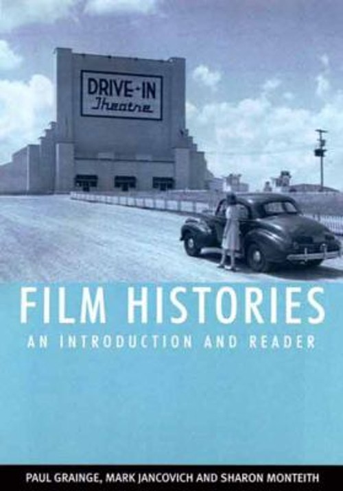 Film Histories : An Introduction and Reader Paperback
