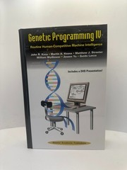 Genetic Programming Ser.: Genetic Programming IV : Routine Human-Competitive…