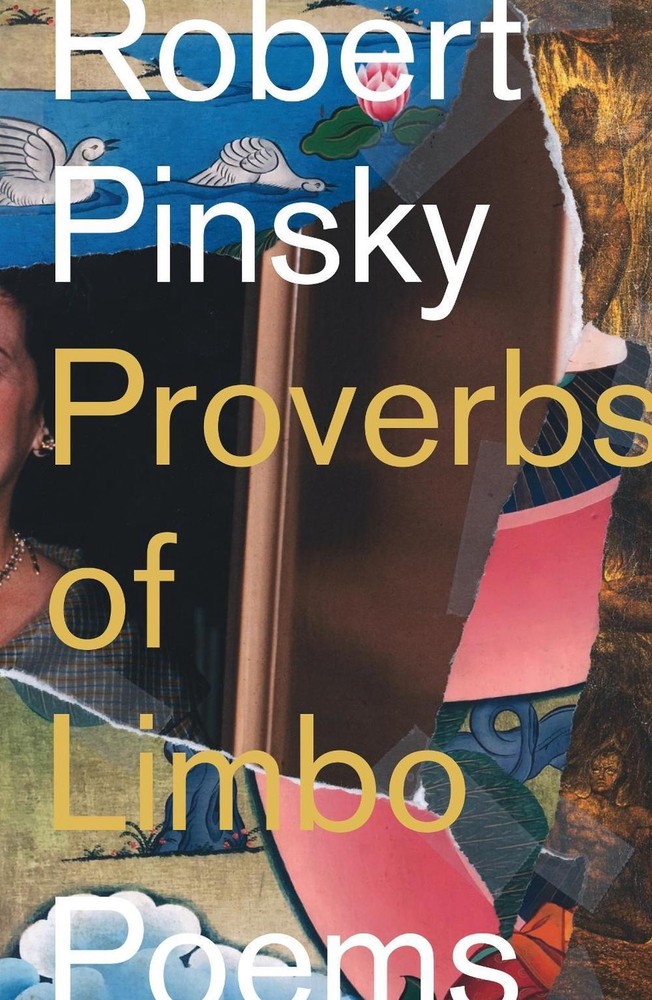 Proverbs of Limbo: Poems by Robert Pinsky Paperback Book