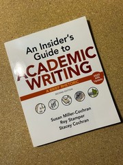 AN INSIDER’S GUIDE TO ACADEMIC WRITING: A BRIEF RHETORIC By Susan Miller-cochran