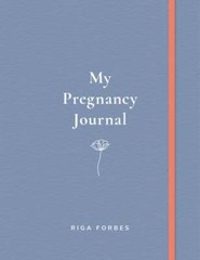 My Pregnancy Journal by Riga Forbes: Used