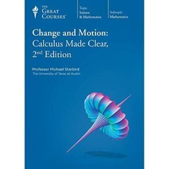 The Great Courses: Change and Motion: Calculus Made Clear, 2nd Edition – GOOD