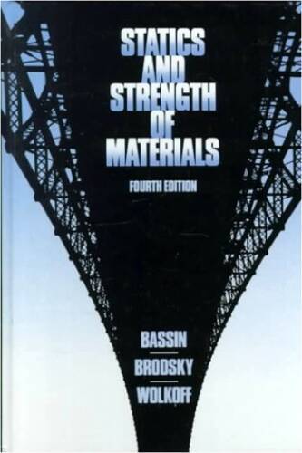 Statics and Strength of Materials – Hardcover By Bassin, Milton J – GOOD