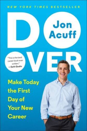 Do Over: Make Today the First Day of Your New Career – Paperback – VERY GOOD