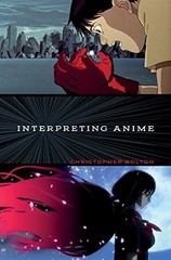 INTERPRETING ANIME By Christopher Bolton