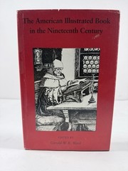 THE AMERICAN ILLUSTRATED BOOK IN THE NINETEENTH CENTURY By Gerald W. R. Ward JLG