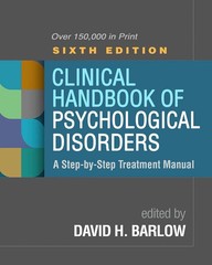 Clinical Handbook of Psychological Disorders 6th Ed By DAVID H. BARLOW Expedite