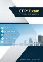 CFP Exam Calculation Workbook by Coventry House Publishing (2019, Trade…