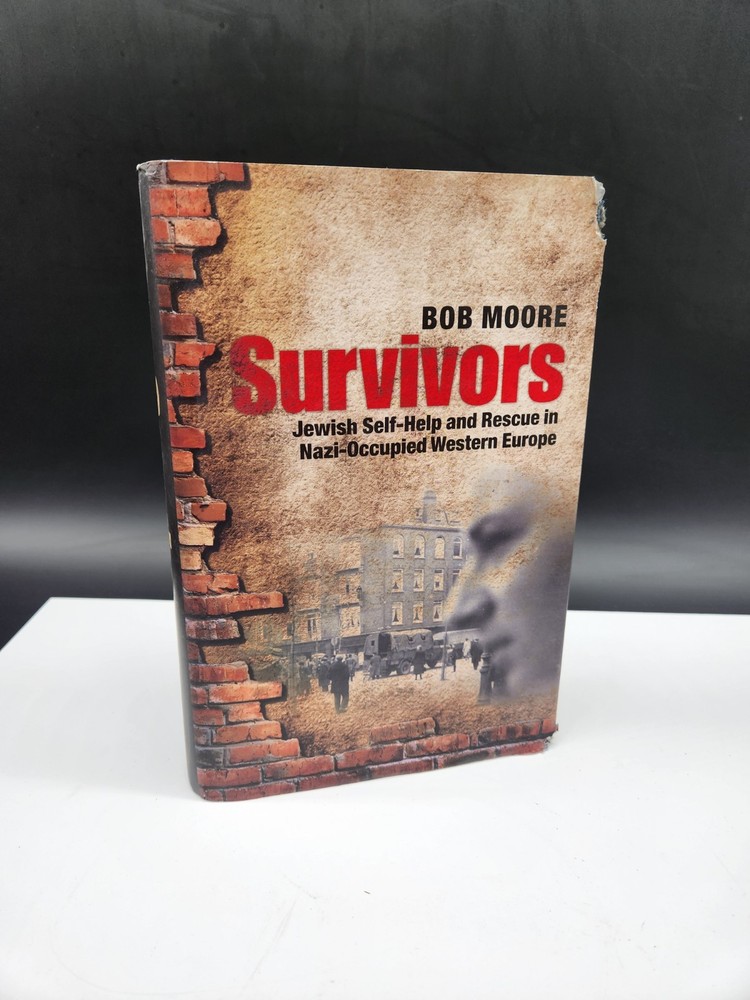 Survivors Bob Moore 2010 First Edition Jewish Self-Help WWII Oxford University