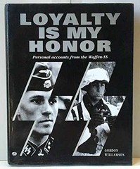 Loyalty Is My Honor – Hardcover, by Williamson Gordon – Very Good b