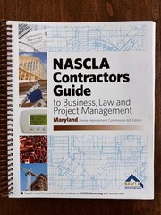 Maryland NASCLA Contractors Guide to Business, Law and Project Management 6th Ed