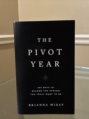 The Pivot Year, Brianna Wiest – 365 Days To Become The Person *QUICKSHIP* NICE!
