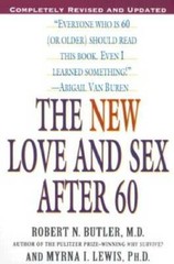 The New Love and Sex After 60: Completely Revised and Updated – Paperback – GOOD