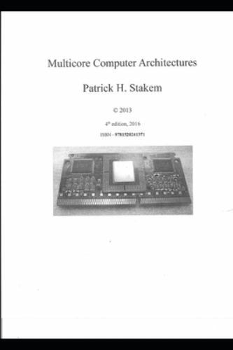 Multicore Computer Architectures by Stakem, Patrick, Like New Used, Free ship…