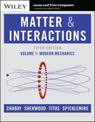 Matter and Interactions : Modern Mechanics, Hardcover by Chabay, Ruth W.; She…