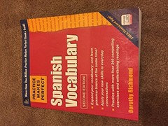 Practice Makes Perfect Spanish Vocabulary, 2nd Edition by Richmond, Dorothy The