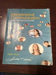 Mindtap Course List Ser.: Interpersonal Communication : Everyday Encounters…