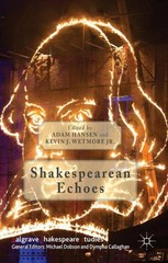 Shakespearean Echoes, Hardcover by Hansen, Adam (EDT); Wetmore, Kevin J., Jr….
