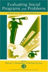 Evaluating Social Programs and Problems : Visions for the New Millenium, Pape…