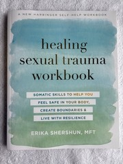 Healing Sexual Trauma Workbook: Somatic Skills to Help You Feel Safe in Your…