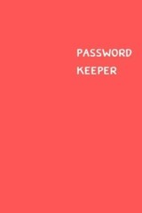 Password Keeper: Size (6 x 9 inches) – 100 Pages – Red Cover: Keep your usern…