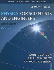 Student Solutions Manual, Volume 1 for Serway/Jewett’s Physics for Scientists…