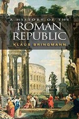A History of the Roman Republic – Paperback, by Bringmann Klaus – Very Good