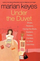 Under the Duvet: Shoes, Reviews, Having the Blues, Builders, Babies, Familie…