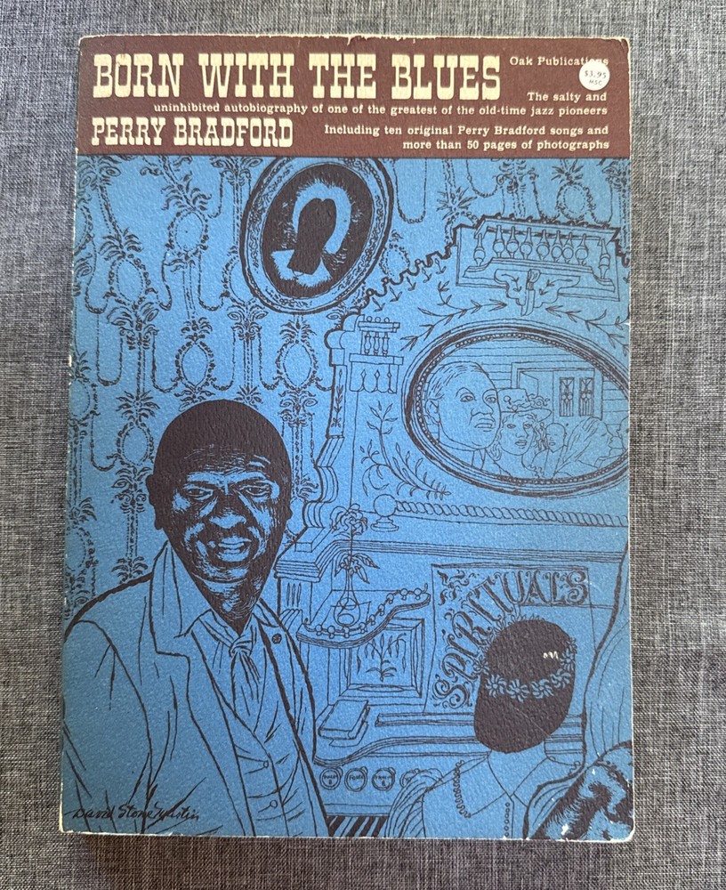 Perry Bradford Born With The Blues Oak Pub 1965 First Print Music Jazz Songs
