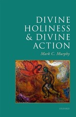 Mark C. Murphy Divine Holiness and Divine Action (Hardback) (UK IMPORT)