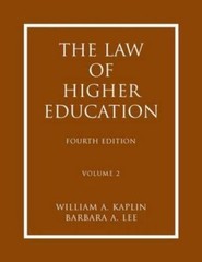 The Law of Higher Education: A Comprehensive Guide to Legal Implications of…